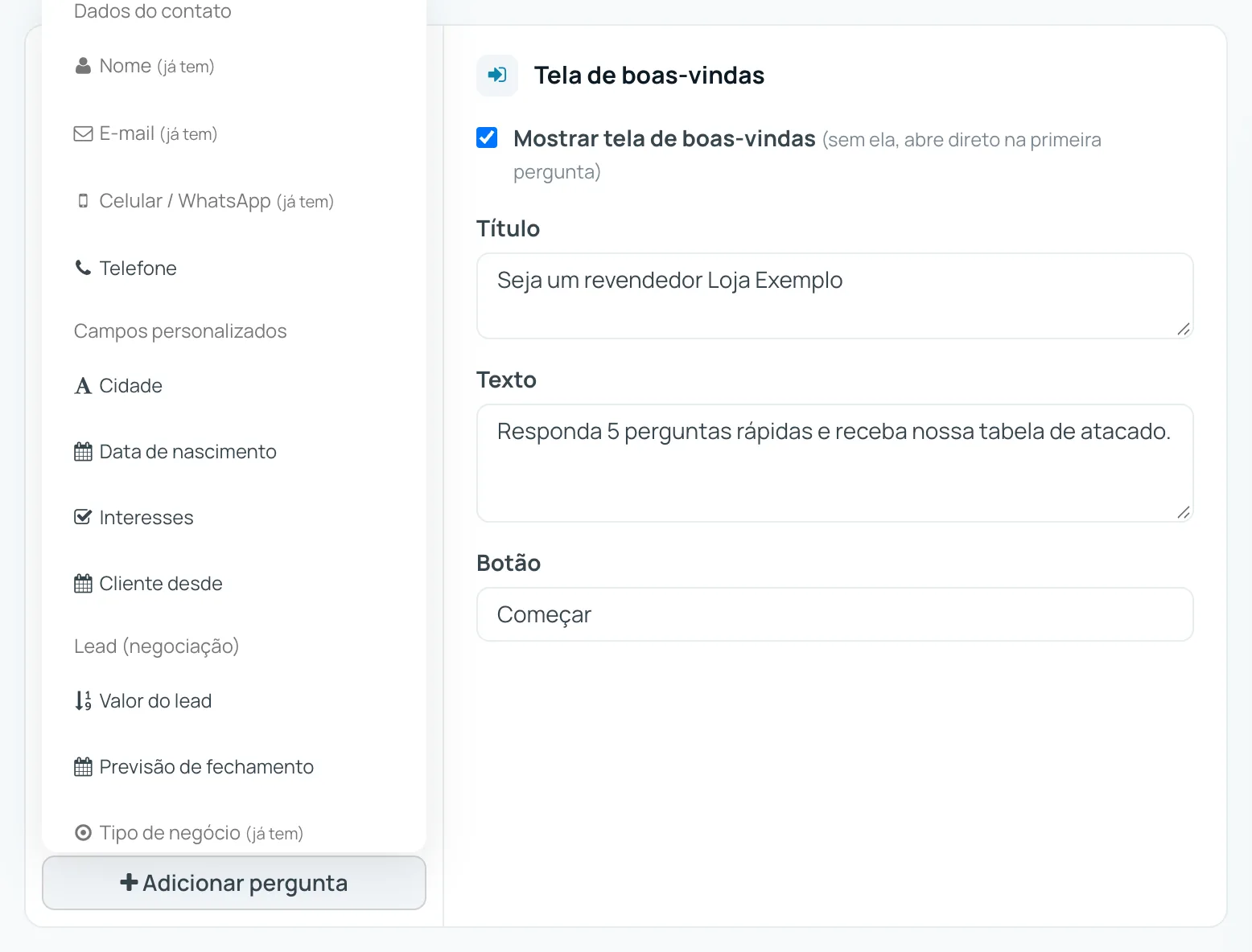 Menu Adicionar pergunta com o grupo Lead (negociação)